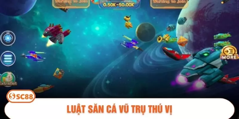 Luật săn cá vũ trụ thú vị