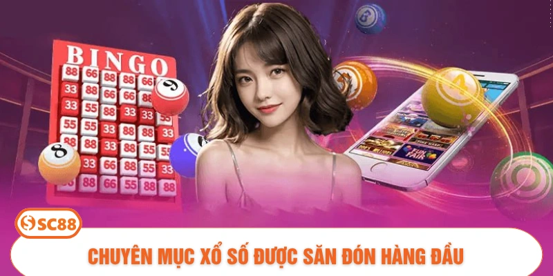 Chuyên mục xổ số được săn đón hàng đầu